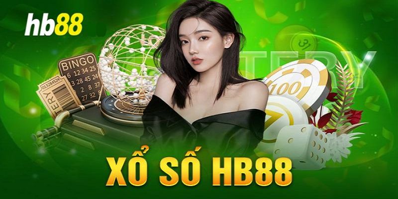 Xổ số HB88 sảnh cược sở hữu nhiều ưu điểm