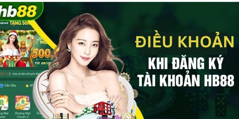 Điều khoản khi đăng ký tài khoản HB88