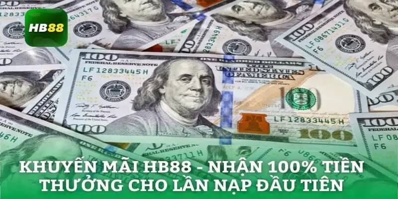 Thông tin chi tiết về khuyến mãi nạp lần đầu Hb88